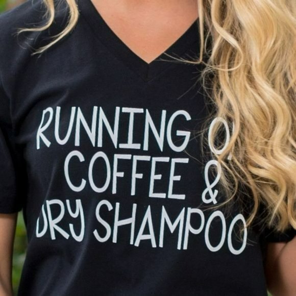 Running On Coffee and Dry Shampoo Graphic Tee - Picture 2 of 4